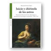 Juicio y chirinola de los astros: panorama literario de los almanaques y pronósticos astrológicos españoles, 1700-1767