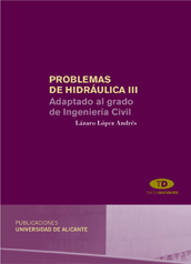 Problemas de hidráulica III: adaptado al grado de ingeniería civil