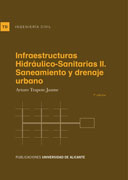 Infraestructuras hidráulico-sanitarias II: Saneamiento y drenaje urbano