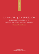 La monarquía tutelada: El progresismo durante la regencia de Espartero (1840-1843)