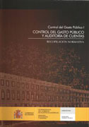 Control del gasto público I: control del gasto público y auditoría de cuentas : recopilación normativa