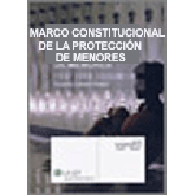 Marco constitucional de la protección de menores