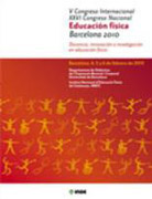 Docencia, innovación e investigación en educación física: V Congreso internacional XXVI congreso nacional educación física 2010