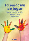 La emoción de jugar: Neuroeducacion en accion