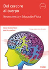 Del cerebro al cuerpo: Neurociencia y Educación Física