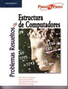 Problemas resueltos de estructura de computadores