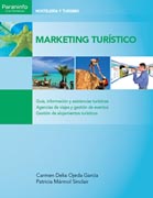 Marketing turístico: [guía, información y asistencias turísticas, agencias de viajes y gestión de eventos, gestión de alojamientos turísticos]