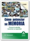 Como potenciar su memoria. 2ª edicion: prevenir la pérdida. aumentar su capacidad