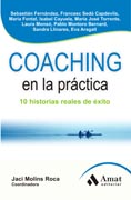 COACHING EN LA PRÁCTICA: 10 HISTORIAS REALES DE ÉXITO