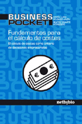 Fundamentos para el cálculo de costes: los datos de costes como criterio de decisiones empresariales