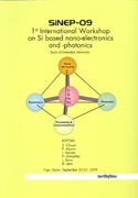 SINEP-09: 1st International workshop on si based nano-electronics and photonics