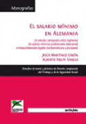 El salario mínimo en Alemania: un estudio comparado entre regímenes de salarios mínimos profesionales (alemanes) e interprofesionales legales (norteamericano y europeos)