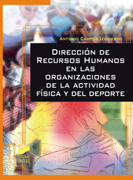 Dirección de recursos humanos en las organizaciones de la actividad física y del deporte