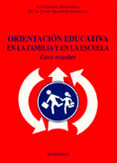 Orientación educativa en la familia y en la escuela: casos resueltos