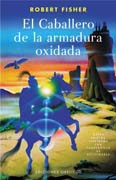 El caballero de la armadura oxidada