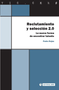 Reclutamiento y selección 2.0: la nueva forma de encontrar talento