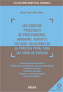 Los créditos procesales de Procuradores, Abogados, Peritos y Testigos: soluciones de la práctica penal para las Juras de Cuentas