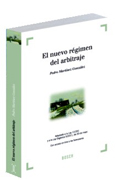 El nuevo régimen del arbitraje: adaptado a la Ley 11/2011 y a la Ley Orgánica 5/2011, de 20 de mayo. Con acceso on-line a los formularios