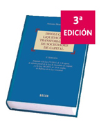 Disolución, liquidación y transformación de sociedades de capital: adaptado a la Ley 25/2011, de 1 de agosto de reforma parcial de la Ley de Sociedades de Capital, y a la Ley 38/2011, de 10 de octubre, de Reforma de la Ley Concursal