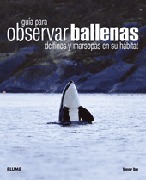 Guía para observar ballenas, delfines y marsopas en su hábitat