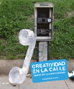 Creatividad en la calle: nuevo arte underground