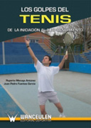 Los golpe de tenis: de la iniciación al alto rendimiento