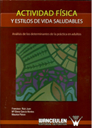 Actividad física y estilos de vida saludables: análisis de los determinantes de la práctica en adultos