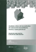 Análisis crítico de los métodos de valoración inmobiliaria: teoría y casos prácticos