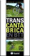 Transcantábrica en BTT: la travesía de la cordillera en 10 etapas