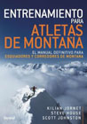 Entrenamiento para atletas de montaña: El manual definitivo para esquiadores y corredores de montaña