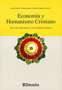 Economía y humanismo cristiano: una visión alternativa de la actividad económica