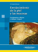 Envejecimiento de la piel y las mucosas: fundamentos clínicos y enfoque integral