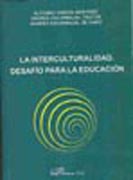 La interculturalidad: desafío para la educación