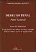 Derecho penal: parte general Tomo II, vol I Teoría jurídica del delito. Nociones generales. El delito doloso: juicio de antijuricidad