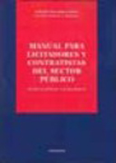 Manual para licitadores y contratistas del sector público: incluye formularios y jurisprudencia