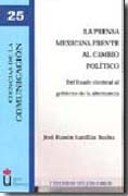 Prensa mexicana frente al cambio político: del fraude electoral al gobierno de la alternancia