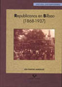 Republicanos en Bilbao (1868-1937)