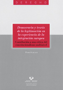 Democracia y teoría de la legitimación en la experiencia de la integración europea: contribución a una crítica del constitucionalismo multinivel