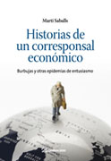 Historias de un corresponsal económico: burbujas y otros epidémias de entusiasmo