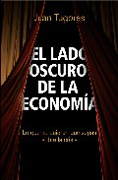 El lado oscuro de la economía: lo que no quieren que sepas sobre la crisis