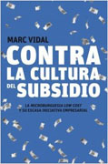 Contra la cultura del subsidio: la microburguesía low cost y su escasa iniciativa empresarial