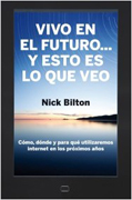 Vivo en el futuro... y esto es lo que veo