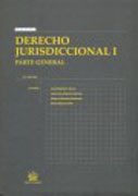 Derecho jurisdiccional I Parte general