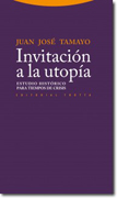 Invitación a la utopía: estudio histórico para tiempos de crisis