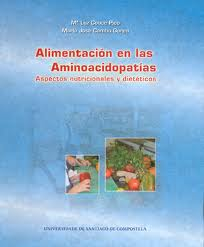 Alimentación en las aminoacidopatías: aspectos nutricionales y dietéticos