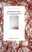 Al final de la vida: historias y narrativas de profesionales de cuidados paliativos