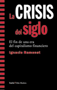 La crisis del siglo: el fin de una era del capitalismo financiero