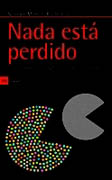 Nada está perdido: un sistema monetario y financiero alternativo y sano