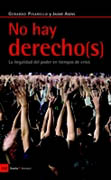 No hay derecho(s): la ilegalidad del poder en tiempos de crisis