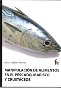 Manipulación de alimentos en el pescado, marisco y crustáceos